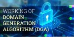 Working Of Domain Generation Algorithm (DGA)