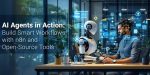 AI Agents in Action: Build Smart Workflows with n8n and Open-Source Tools